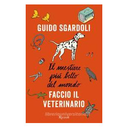 mestiere-pi-bello-del-mondo-faccio-il-veterinario-il