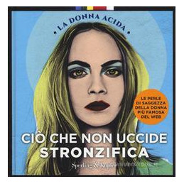 ci-che-non-uccide-stronzifica