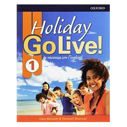 go-live-holiday-students-book-per-la-scuola-media-con-espansione-online-con-cd-audio-vol1