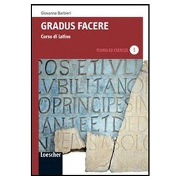 gradus-facere-1-teoria-ed-esercizi-vol-1