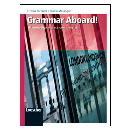 come-aboard-grammar-aboard-vol-u-esercizi-grammatica-inglese-con-esercizi--da-liv-a1-ad-a2b1