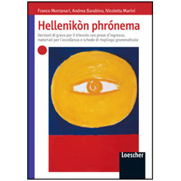 hellenikon-phronema--vol-u--versioni-di-greco-x-triennio-con-prove-ingtresso-con-schede-riep-gramm