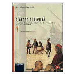 dialogo-di-civilt-1-percorsi-di-cultura-storica-e-di-educazione-alla-cittadinanza-vol-1