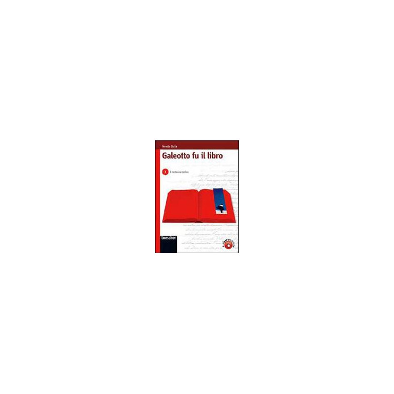 galeotto-fu-il-libro-1-il-testo-narrativo-vol-1 galeotto-fu-il-libro-1-il-testo-narrativo-vol-1