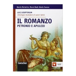 loci-scriptorum-il-romanzo-petronio-e-apuleio-antologia-modulare-di-autori-latini-vol-u