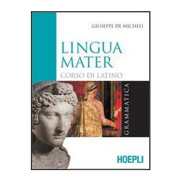 lingua-mater---grammatica-corso-di-latino-vol-u