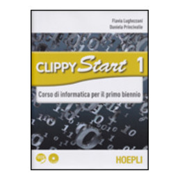 clippy-start-vol-1--vol-2-informatica-per-il-primo-biennio-vol-u