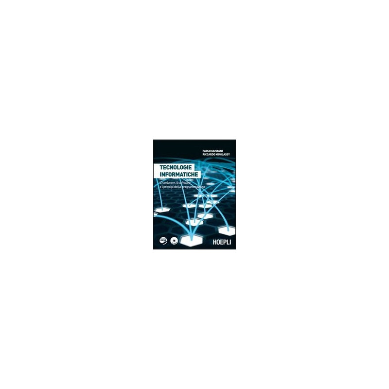 tecnologie-informatiche-lhardare-il-softare-e-i-prinicipi-della-programmazione-vol-u tecnologie-informatiche-lhardare-il-softare-e-i-prinicipi-della-programmazione-vol-u
