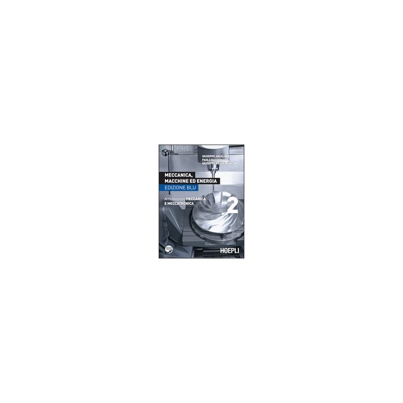 meccanica-macchine-ed-energia---edizione-blu-articolazione-meccanica-e-meccatronica-vol-2 meccanica-macchine-ed-energia---edizione-blu-articolazione-meccanica-e-meccatronica-vol-2