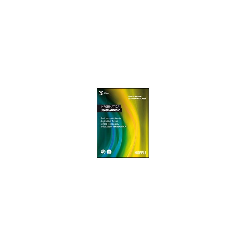 informatica-linguaggio-c-per-il-secondo-biennio-degli-istituti-tecnici-settore-tecnologico-articola informatica-linguaggio-c-per-il-secondo-biennio-degli-istituti-tecnici-settore-tecnologico-articola