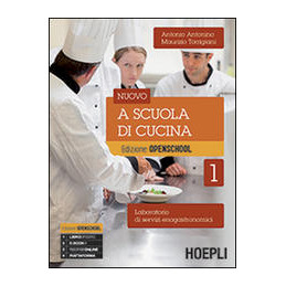 nuovo-a-scuola-di-cucina-edizione-openschool-laboratorio-di-servizi-enogastronomici-vol-1