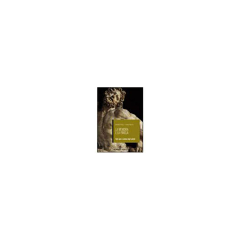 memoria-e-la-parola-la-testi-epici-e-cultura-degli-antichi-vol-u memoria-e-la-parola-la-testi-epici-e-cultura-degli-antichi-vol-u