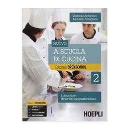 nuovo-a-scuola-di-cucina-edizione-openschool-laboratorio-di-servizi-enogastronomici-vol-2