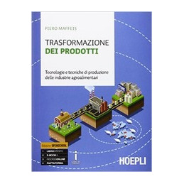 trasformazione-dei-prodotti-tecnologie-e-tecniche-di-produzione-delle-industrie-agroalimentari-vol