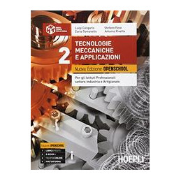tecnologie-meccaniche-e-applicazioni-vol-2-nuova-edizione-openschool-per-ist-professionali-sett