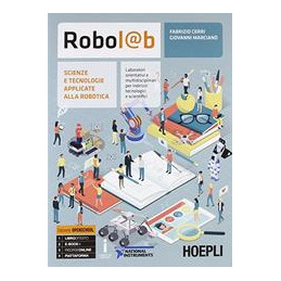 robolb-scienze-e-tecnologie-applicate-alla-robotica-laboratori-orientativi-e-multi-vol-u