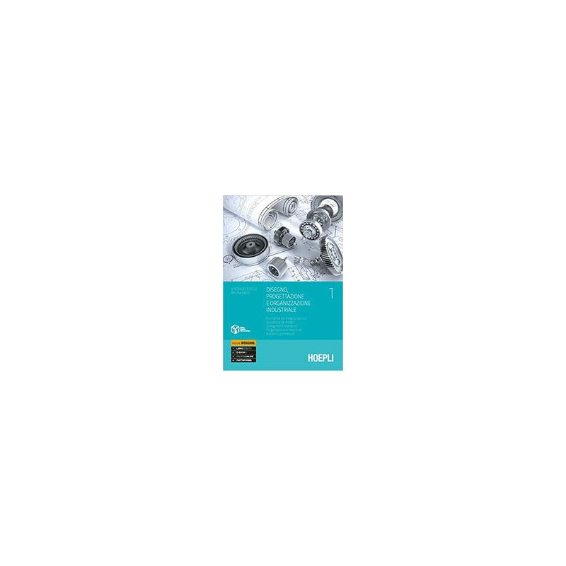 disegno-progettazione-e-organizzazione-industriale--vol-1 disegno-progettazione-e-organizzazione-industriale--vol-1