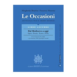 le-occasioni-libro-azzurro-dal-medioevo-a-oggi-epica-poesia-teatro-prosa-antologia-per-il-pri