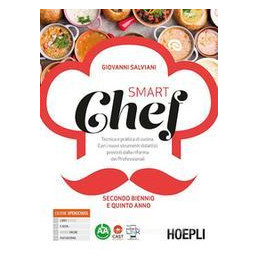 smartchef-secondo-biennio-e-quinto-anno--ricettario-tecnica-e-pratica-di-cucina-per-i-nuovi-profess