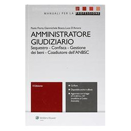 amministratore-giudiziario-sequestro-confisca-gestione-dei-beni-coadiutore-dellanbsc-con-cd-ro