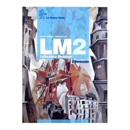 lm---letteratura-modulare-2---quinto-anno-il-novecento-vol-2