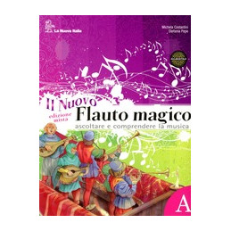 nuovo-flauto-magico-il-set-maior---edizione-mista-vol-a--vol-b--ascoltare-e-comprendere-la-mus