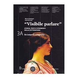 visibile-parlare-3-set-maior---edizione-mista-3a-da-leopardi-a-ungaretti--3b-da-montale-alla-lett-c