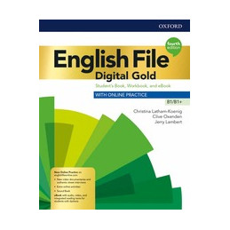 english-file-digital-gold-b1-b1-students-book--orkbook-ithout-key-per-il-triennio-delle-scu
