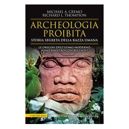 archeologia-proibita-storia-segreta-della-razza-umana
