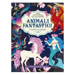 animali-fantastici-libri-antistress-da-colorare
