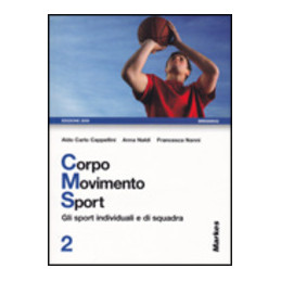 corpo-movimento-sport-volume-2-gli-sport-individuali-e-di-squadra-vol-u