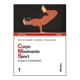 corpo-movimento-sport-volume-1-il-corpo-e-il-movimento-vol-u