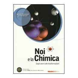 noi-e-la-chimica---edizione-mista-dagli-atomi-alle-trasformazioni---volume--dvd-multibook--espansi