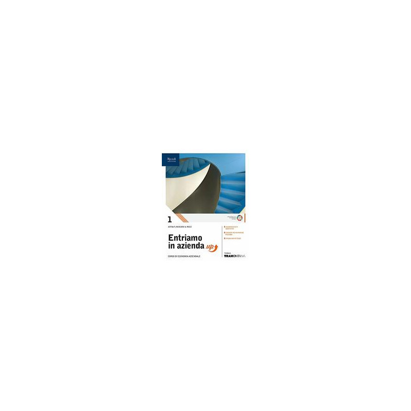 entriamo-in-azienda-up-libro-misto-con-libro-digitale-volume-1-corso-di-economia-aziendale-vol-1 entriamo-in-azienda-up-libro-misto-con-libro-digitale-volume-1-corso-di-economia-aziendale-vol-1