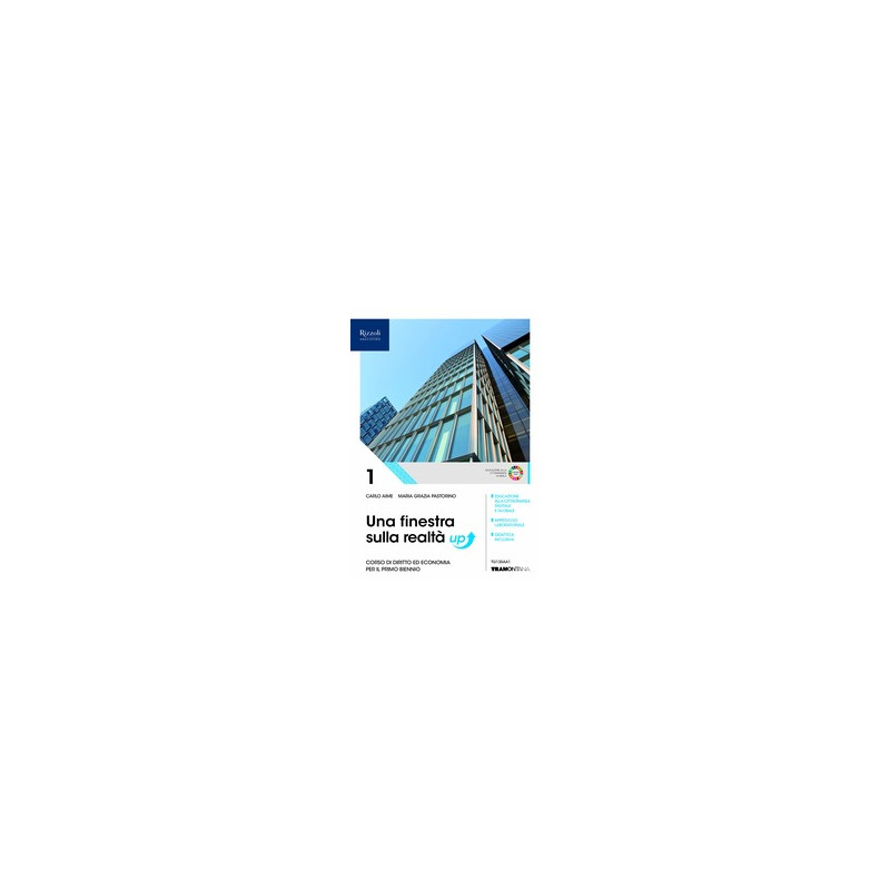 finestra-sulla-realta-up-una-libro-misto-con-libro-digitale-corso-di-diritto-ed-economia-per-il-p finestra-sulla-realta-up-una-libro-misto-con-libro-digitale-corso-di-diritto-ed-economia-per-il-p