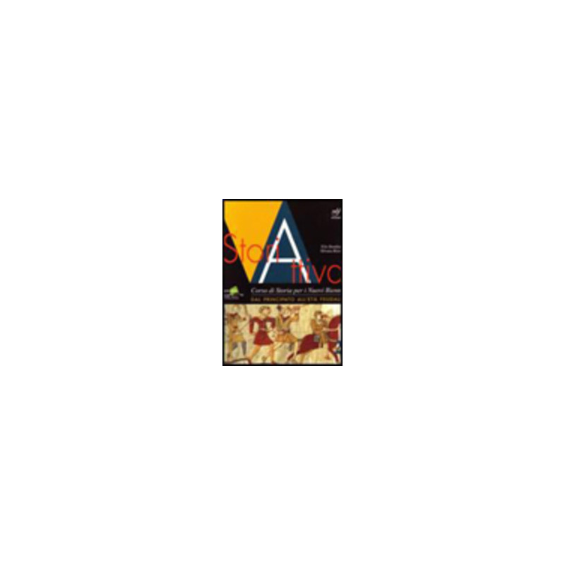 storiattiva---versione-mista-2010-corso-di-storia-antica-e-medievale-per-il-biennio-vol-2 storiattiva---versione-mista-2010-corso-di-storia-antica-e-medievale-per-il-biennio-vol-2