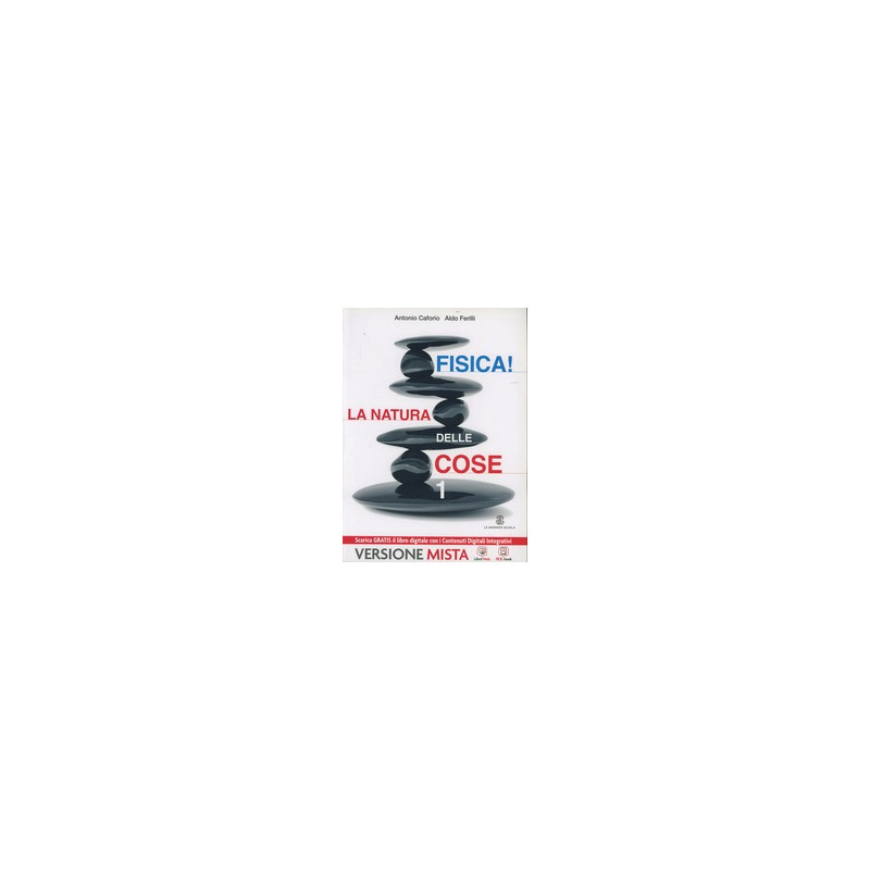 fisica-la-natura-delle-cose-volume-1--me-book--contenuti-digitali-vol-1 fisica-la-natura-delle-cose-volume-1--me-book--contenuti-digitali-vol-1