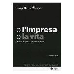 o-limpresa-o-la-vita-storie-organizzative-ed-epiche