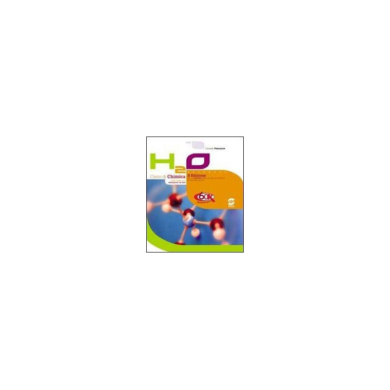h2o-corso-di-chimica-manuale-vol-u h2o-corso-di-chimica-manuale-vol-u