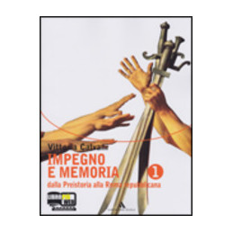 impegno-e-memoria-1-dalla-preistoria-alla-roma-repubblicana-vol-1