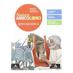 nuovo-amico-libro-epica-per-la-scuola-media-con-e-book-con-espansione-online