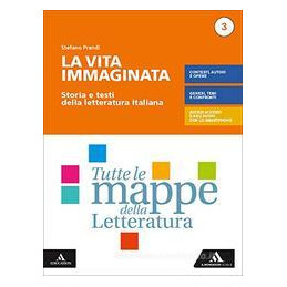 la-vita-immaginatavol-3-storia-e-testi-della-letteratura-italiana-tutte-le-mappe-della-letteratura