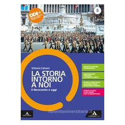 la-storia-intorno-a-noi-vol-5-il-novecento-e-oggi