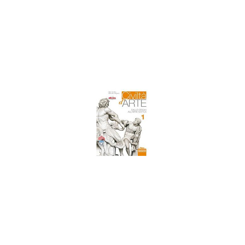 civilta-darte-edizione-arancio-1-dalle-origini-allarte-gotica-vol-1 civilta-darte-edizione-arancio-1-dalle-origini-allarte-gotica-vol-1
