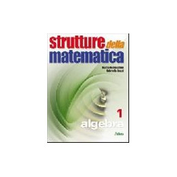 strutture-della-matematica-algebra-1-vol-1