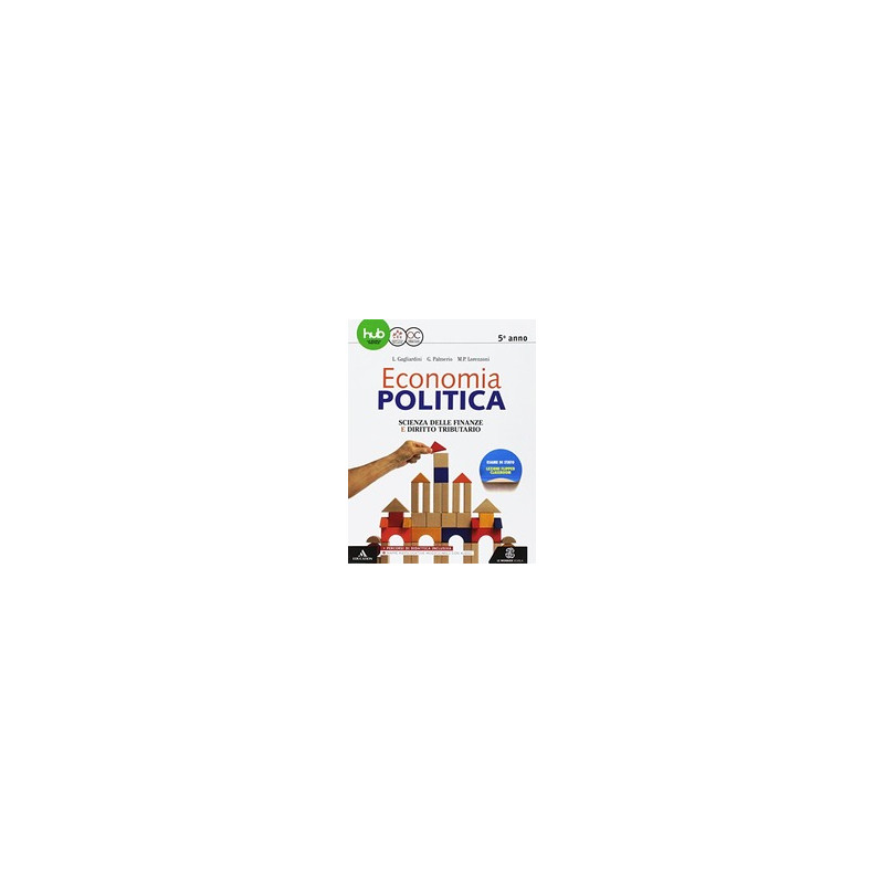 economia-politica--scienza-delle-finanze-volume-unico--5-anno---ed-2017-vol-u economia-politica--scienza-delle-finanze-volume-unico--5-anno---ed-2017-vol-u