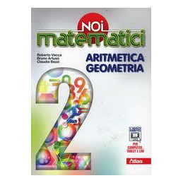 noi-matematici-aritmetica-geometria-per-la-scuola-media