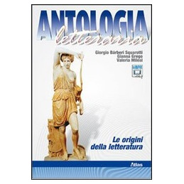 antologia-letteraria-le-origini-della-letteratura-vol-u