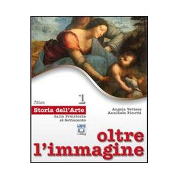 oltre-limmagine---storia-dellarte-1--30-schede-dalla-preistoria-al-settecento-vol-u