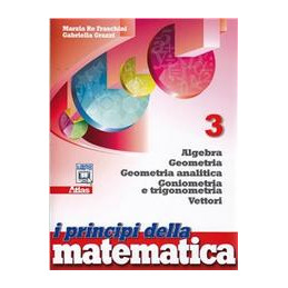 principi-della-matematica-i-3-algebra-geometria-geometria-analitica-vettori-vol-1